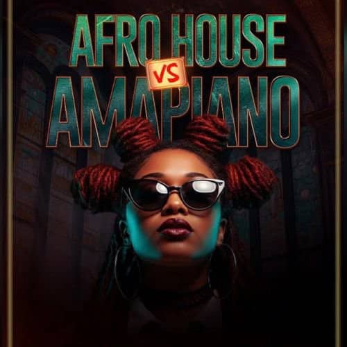 Afro House vs Amapiano poster