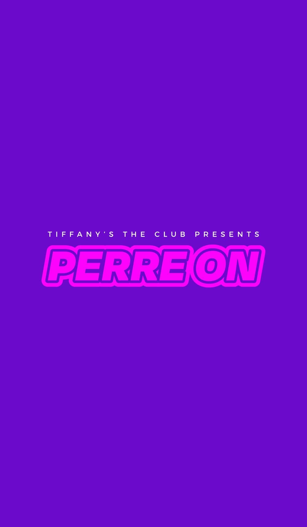Perre On By Tiffany’s The Club poster