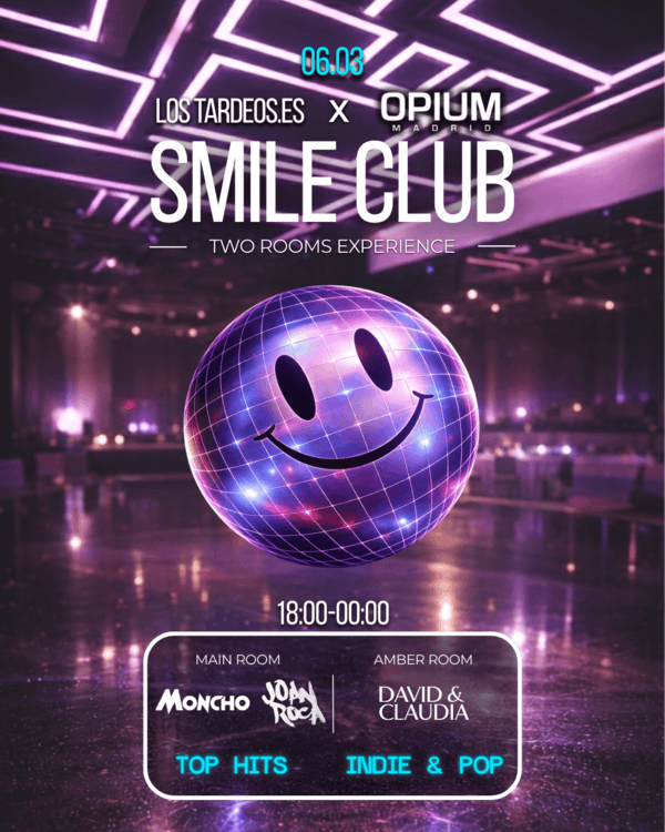 Tardeo Smile Club - LosTardeos.es X Opium Madrid poster