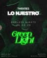 Lo Nuestro X Greenlight