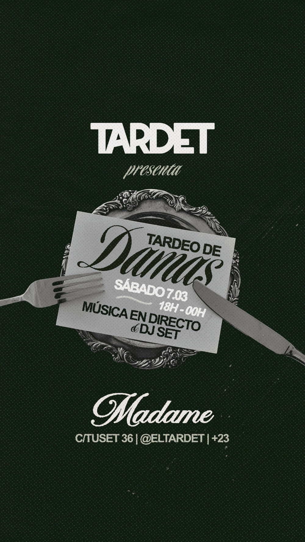Sábado - Tardeo en Madame Tuset